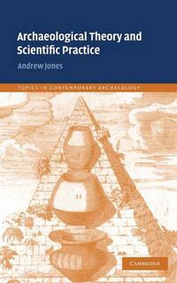 Cover image for Archaeological Theory and Scientific Practice