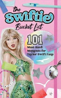 Cover image for Swiftie Bucket List