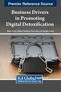 Cover image for Business Drivers in Promoting Digital Detoxification