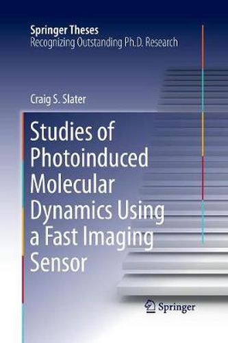 Cover image for Studies of Photoinduced Molecular Dynamics Using a Fast Imaging Sensor