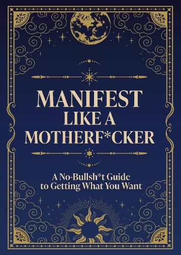 Cover image for Manifest Like a Motherf*cker