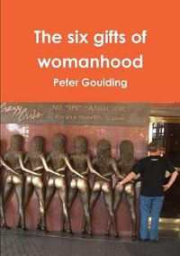 Cover image for The Six Gifts of Womanhood