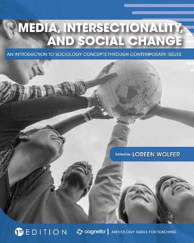 Cover image for Media, Intersectionality, and Social Change: An Introduction to Sociology Concepts through Contemporary Issues