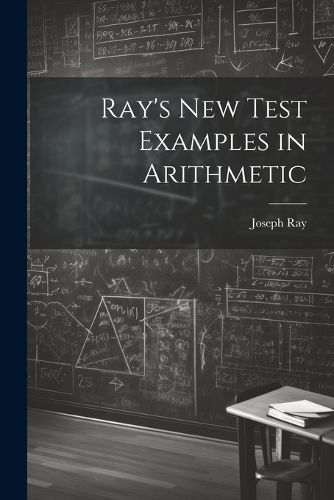 Cover image for Ray's New Test Examples in Arithmetic