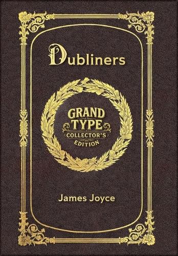 Cover image for Large Print - Dubliners - Grand Type Collector's Edition - Matte Hardcover with Dust Jacket