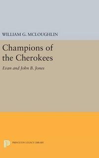 Cover image for Champions of the Cherokees: Evan and John B. Jones