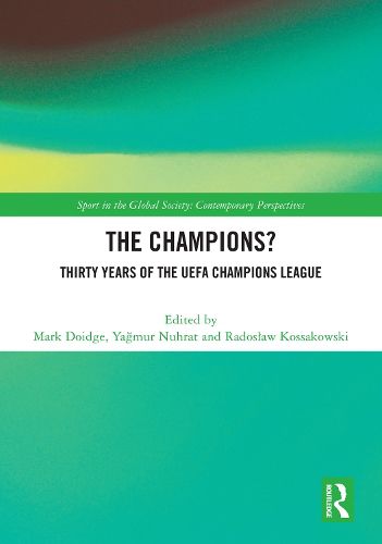 Cover image for The Champions? Thirty Years of the UEFA Champions League