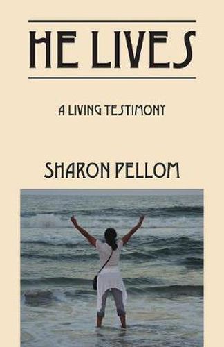 Cover image for He Lives: A Living Testimony