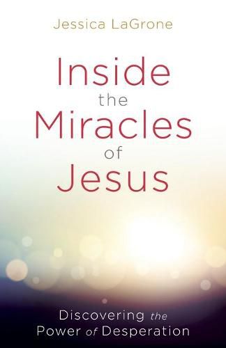 Cover image for Inside the Miracles of Jesus