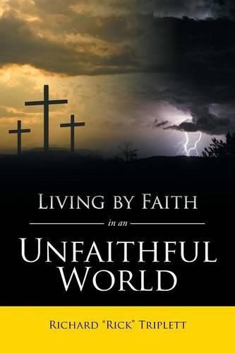 Cover image for Living by Faith In an Unfaithful World