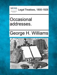 Cover image for Occasional Addresses.