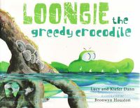 Cover image for Loongie the Greedy Crocodile