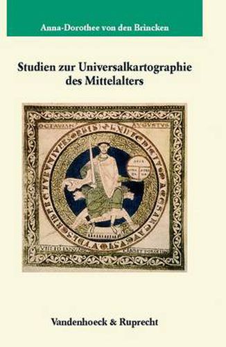 Cover image for Studien zur Universalkartographie des Mittelalters