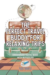 Cover image for The Perfect Travel Buddy for Relaxing Trips Crossword Travel Book with 46 Puzzles