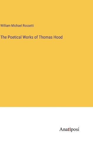 The Poetical Works of Thomas Hood