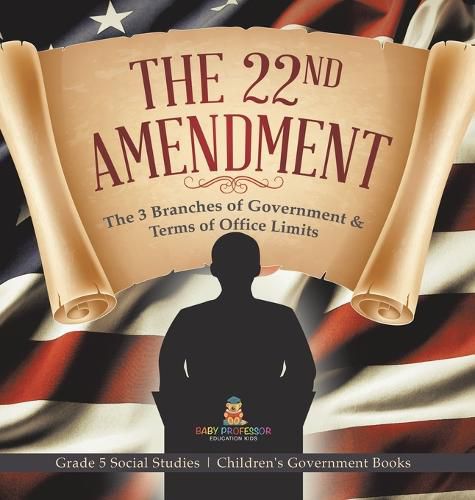 Cover image for The 22nd Amendment