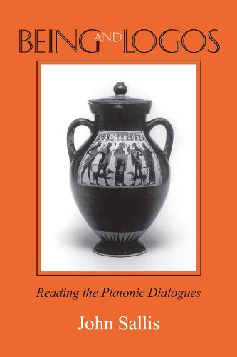 Being and Logos: Reading the Platonic Dialogues