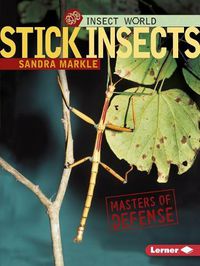 Cover image for Stick Insects: Masters of Defense