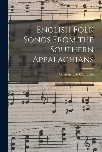 English Folk Songs From the Southern Appalachians