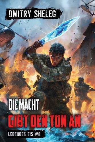Cover image for Die Macht gibt den Ton an (Lebendes Eis Buch 8)