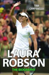 Cover image for Laura Robson: The Biography