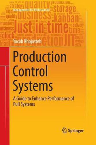 Cover image for Production Control Systems: A Guide to Enhance Performance of Pull Systems