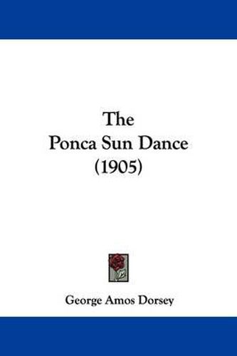 Cover image for The Ponca Sun Dance (1905)