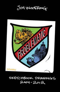 Cover image for Problematic: Selected Sketchbook Drawings 2004-2011