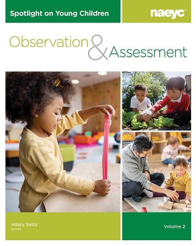 Cover image for Spotlight on Young Children: Observation and Assessment, Volume 2