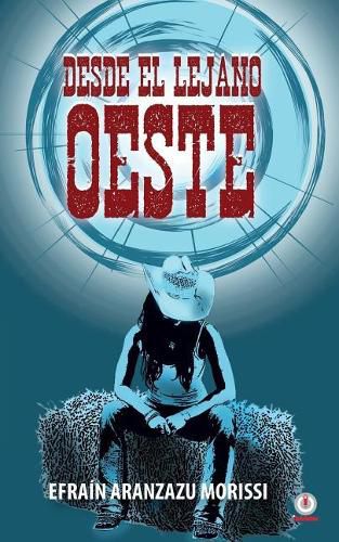 Cover image for Desde el lejano Oeste