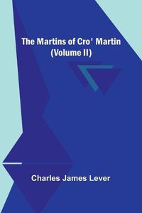 Cover image for The Martins Of Cro' Martin (Volume II)