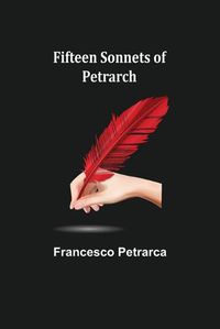 Cover image for Fifteen sonnets of Petrarch