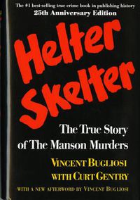 Cover image for Helter Skelter: The True Story of the Manson Murders