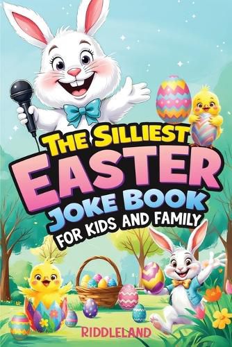Cover image for The Silliest Easter Joke Book for Kids and Family