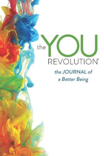 Cover image for The YOU Revolution: the JOURNAL of a Better Being