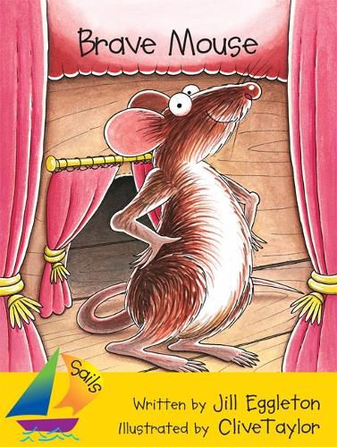 Cover image for Sails Shared Reading Year 2: Brave Mouse (Big Book)