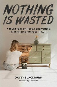 Cover image for Nothing Is Wasted