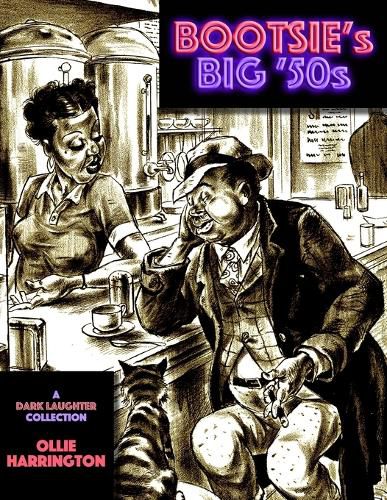 Cover image for Bootsie's Big '50s: a Dark Laughter collection