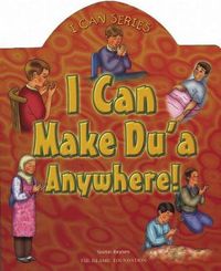 Cover image for I Can Make Du'a Anywhere!