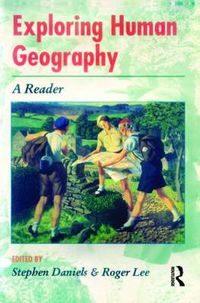 Cover image for Exploring Human Geography: A Reader