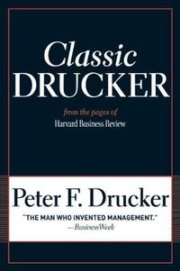 Cover image for Classic Drucker: From the Pages of Harvard Business Review