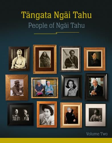 Cover image for Tangata Ngai Tahu / People of Ngai Tahu: Volume Two