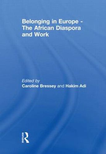 Cover image for Belonging in Europe - The African Diaspora and Work