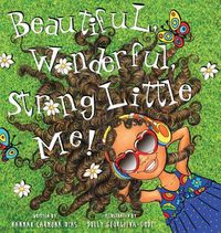 Cover image for Beautiful, Wonderful, Strong Little Me!