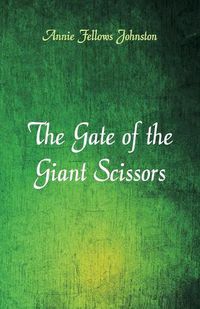 Cover image for The Gate of the Giant Scissors