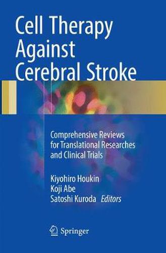 Cover image for Cell Therapy Against Cerebral Stroke: Comprehensive Reviews for Translational Researches and Clinical Trials