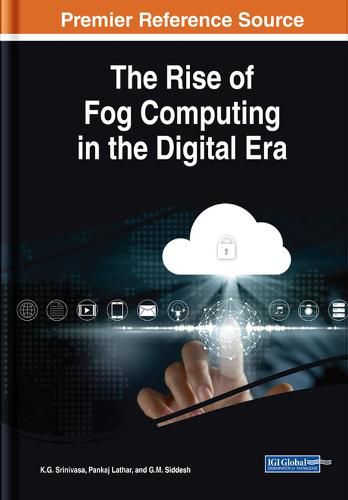 Cover image for The Rise of Fog Computing in the Digital Era