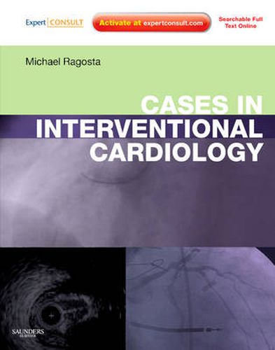 Cover image for Cases in Interventional Cardiology: Expert Consult - Online and Print