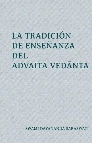 Cover image for La tradicion de ensenanza del Advaita Ved&#257;nta