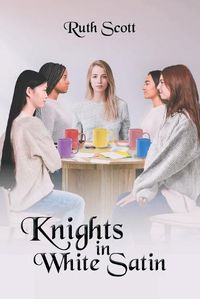 Cover image for Knights in White Satin